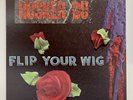HUSKER DU - Flip Your Wig - 12