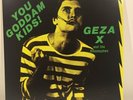 Geza X You Goddam Kids Vinyl Reissue