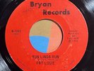 jazz funk psych fusion 7” FAT LOUIE Run Linda HEAR VG+ Bryan 1974