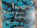 Arrau DEBUSSY - IMAGES Pour le Piano Estampes     Columbia ML-4786 LP   SEALED