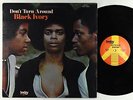 Black Ivory - Don't Turn Around LP - Today