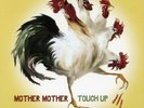 Mother Mother - Touch Up - 1LP Vinyl Black - Great Condition - Free Shipping