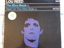 Lou Reed. The Blue Mask/Walk On The Wild Side. Rare 2 Track RCA German. EX/EX...