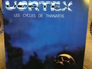 LP 33 tours Vortex ‎– Les Cycles De Thanatos Label: Vortex (7) ‎– FLVM 3008