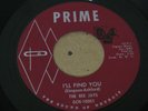 RARE NORTHERN SOUL 45 - THE BEE JAYS - I'LL FIND YOU / PLEASE DON'T SAY - PRIME
