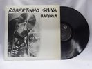 LP ROBERTINHO SILVA - BATERIA - Funk Jazz Fusion - 1983 Original BRAZIL