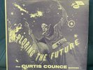 Curtis Counce - Exploring the Future - 1970 Vinyl - VG+++