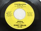 NORTHERN SOUL 45  Bobby Miller   Whoa / Take it in Stride Constellation 116 HEAR