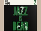 Roy Ayers Adrian Younge Ali Shaheed Muhammad Jazz Is Dead 2 LTD 1LP Vinyl JID002