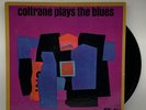 John Coltrane - Coltrane Plays The Blues - 1962 US Mono 1st Press Atlantic 1382