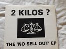 2 Kilos ? The No Sell Out EP Techno