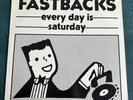 FASTBACKS: Every Day Is Saturday 1984 N3-008 No Threes Records 45 Rpm