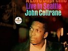 JOHN COLTRANE - A LOVE SUPREME: LIVE IN SEATTLE, DOUBLE VINYL ALBUM, NEW SEALED