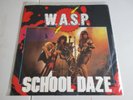 W.A.S.P.- SCHOOL DAZE 1984 12