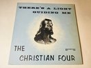 The Christian Four - There’s a Light Guiding Me Vinyl LP Gospel Xian Rare