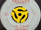 Northern Soul Funk 45 - McGee's - So Tired / Got Ta' Get It - Prelude HEAR Rare