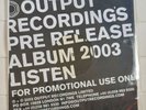 Output Recordings Pre Release Album 2003 Promo with The Rapture / Echoes