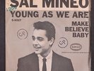 SAL MINEO: young as we are / make belive baby EPIC 7
