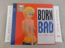 SEALED VA BORN BAD VOL.1 RE LP THE BOSTWEEDS RONNIE COOK LINK WRAY WANDA JACKSON
