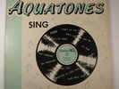 THE AQUATONES SING    RARE ORIGINAL FARGO RECORDS LP   DOO WOP