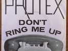 PROTEX 'Don't Ring Me Up' 7
