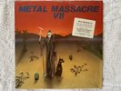 Metal Blade Records - Metal Massacre Volume 7 (original vinyl)