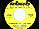 70s/Sweet Soul 45 - Peace Love & Happiness - Ain't Nothing But A Love - Abab VG+