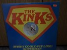 THE KINKS Wish I Could Fly Like Superman Sealed 12