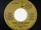 Crossover Soul 45 - World's Funkiest Band - When You're Alone - Cali. Gold - VG+
