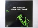 John Coltrane The Believer Prestige LPJ-70004 Japan  VINYL LP