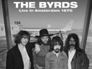 The Byrds: Live in Amsterdam 1970 [Vinyl] Stock