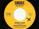Northern Soul 45 - George Blackwell - Mister Loser - Smoke - mp3