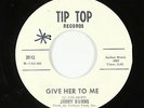 Northern Soul 45 - Jimmy Burns - Give Her To Me/Powerful Love - Tip Top VG+ mp3