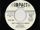 Northern Soul 45 - Jock Mitchell - Not A Chance In A Million - Impact - VG++ mp3