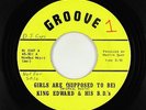 Northern Soul 45 - King Edward - Girls Are (Supposed To Be) - Groove - mp3