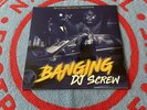BANGING SCREW DJ SCREW Texas Hip Hop Rap Vinyl LP Piranha Records