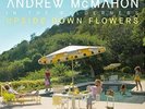 Andrew in the Wilderness McMahon - Upside Down Flowers [New Vinyl LP]