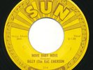 BILLY (THE KID) EMERSON - Move Baby Move /When It Rains -SUN- R&B Pushmarks 45