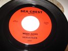 VERSATILES Moon Dawg/Lonely Boy 45 Sea Crest NW Garage Rock Teen R&B 1964 RARE