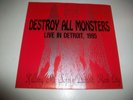 DESTROY ALL MONSTERS - LIVE IN DETROIT - 45 - 1/100 SIGNED - UNPLAYED - RARE