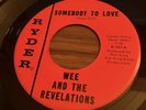 Garage Psych Sweet Soul Wee and the Revelations Somebody To Love / Ooo Wee Baby
