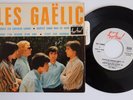 45 T LES GAELIC GARDEZ LES CHEVEUX LONGS + 3 FESTIVAL FX 1504 LANGUETTE RARE