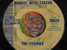 HEAR Pygmies 45 Dont Monkey With Tarzan / Other Side surf rockabilly tittyshaker