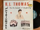 TX Garage Soul LP B.J. Thomas And The Triumphs I’m So Lonesome… PACEMAKER VG++