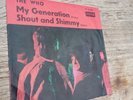 Single 7' THE WHO - MY GENERATION / SHOUT AND SHIMMY - DREAM CONDITION