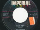 BOB LUMAN - Red Hot / Whenever You're Ready - IMPERIAL- Rockabilly 45