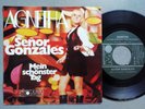 rar AGNETHA (ABBA) Senor Gonzales deutsch / Mein schönster Tag Single 7 J 1968
