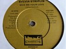 RARE EXCELLENT SYLVIA STRIPLIN GIVE ME YOUR LOVE A1/B1 1980 CHAMPAGNE UK 45 SOUL