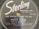 MONTE EASTER 78 rpm STERLING 104 SHE KNOWS WHAT TO DO blues E+