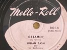 Julian Dash Orchestra 78 rpm MELLO-ROLL 5001 CREAMIN' blues boogie 1950 V+